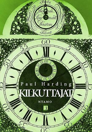 Kilkuttajat by Paul Harding