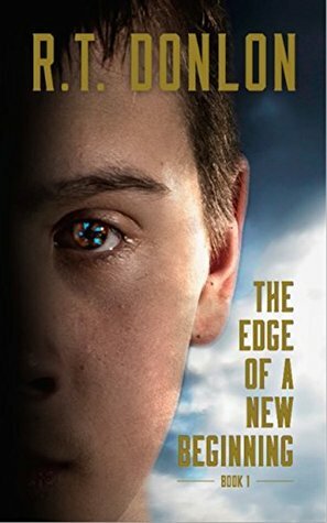 The Edge of a New Beginning by R.T. Donlon