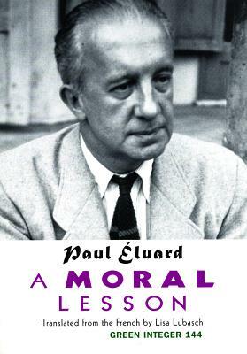 A Moral Lesson by Paul Éluard
