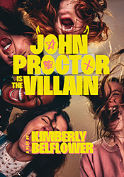John Proctor Is The Villain  by Kimberly Belflower
