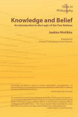 Knowledge and Belief - An Introduction to the Logic of the Two Notions by Jaakko Hintikka