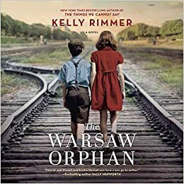 The Warsaw Orphan by Kelly Rimmer