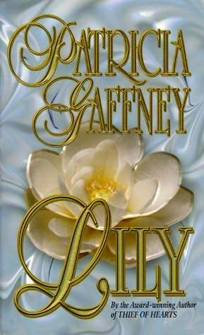 Lily by Patricia Gaffney