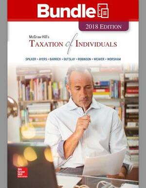 Gen Combo LL McGraw-Hills Taxation Individuals 2018; Connect Access Card by Benjamin C. Ayers, John A. Barrick, Brian C. Spilker