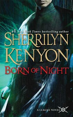 Born of Night: The League: Nemesis Rising by Sherrilyn Kenyon
