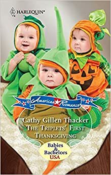 The Triplet's First Thanksgiving by Cathy Gillen Thacker
