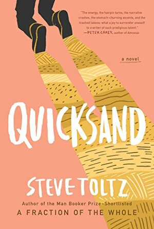 Quicksand by Steve Toltz