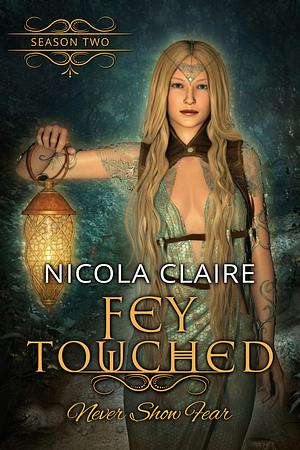 Fey Touched: Season Two by Nicola Claire