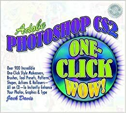 Adobe Photoshop CS2 One-Click Wow! With CDROM by Jack Davis
