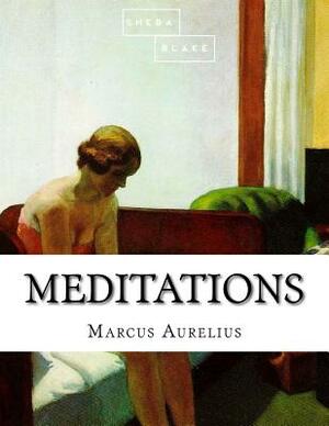 Meditations by Marcus Aurelius, Sheba Blake