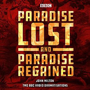Paradise Lost &amp; Paradise Regained by John Milton, Christopher Ricks