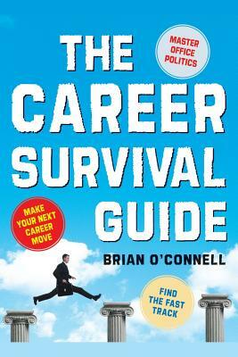 Career Survival Guide by Brian O'Connell