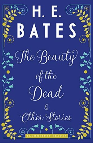 The Beauty of the Dead and Other Stories by H.E. Bates