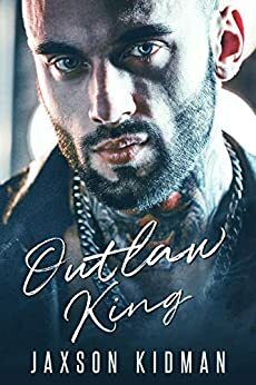 Outlaw King by Jaxson Kidman