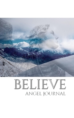 Angel believe angelic New Zealand blank creative journal by Mihael, Michael Huhn
