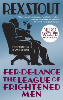 Fer-De-Lance/The League of Frightened Men by Rex Stout