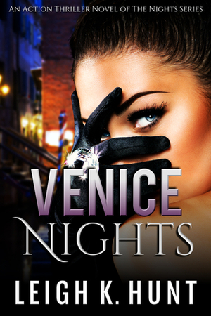 Venice Nights by Leigh K. Hunt