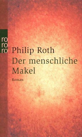 Der menschliche Makel by Dirk van Gunsteren, Philip Roth