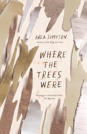 Where the Trees Were by Inga Simpson