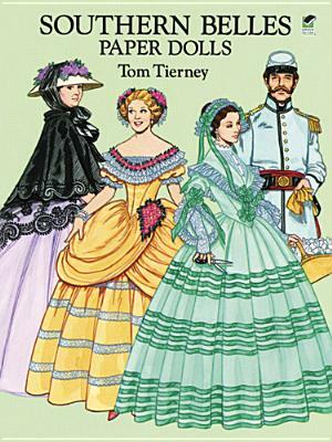 Southern Belles Paper Dolls by Tom Tierney