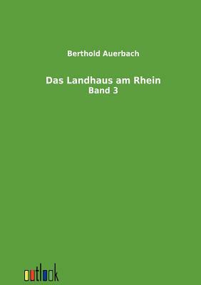 Das Landhaus Am Rhein by Berthold Auerbach