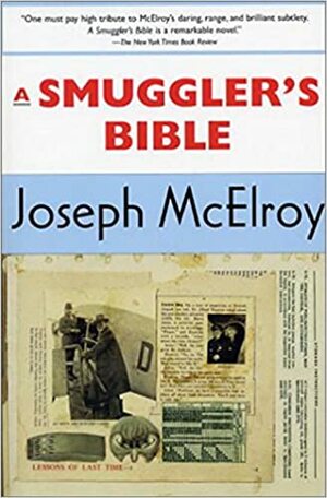 A Smuggler's Bible by Joseph McElroy