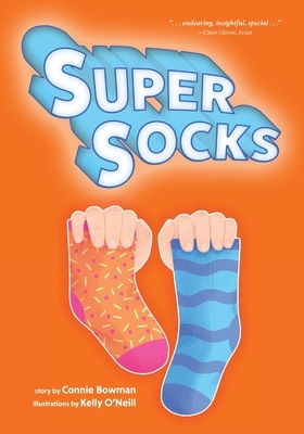 Super Socks by Connie Bowman