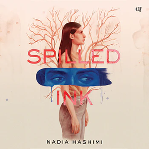 Spilled Ink by Nadia Hashimi