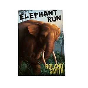 Elephant Run by Roland Smith