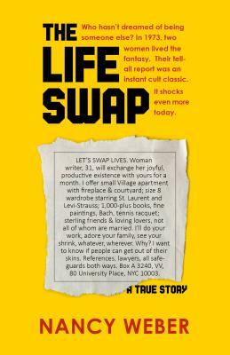 The Life Swap: A True Story by Nancy Weber
