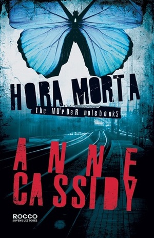 Hora Morta by Anne Cassidy, Viviane Diniz