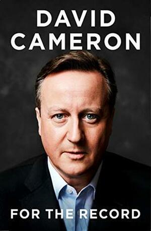 For the Record by David Cameron
