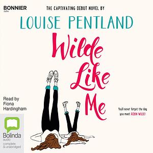 Wilde Like Me by Louise Pentland