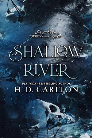 Shallow River by H.D. Carlton