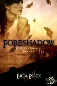 Foreshadow by Brea Essex