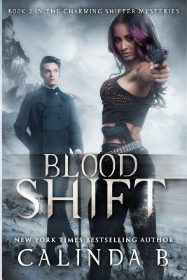 Blood Shift by Calinda B