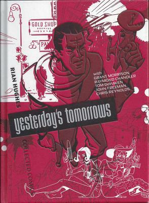 Yesterday's Tomorrows: Rian Hughes Collected Comics by Rian Hughes