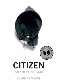 Citizen: An American Lyric by Claudia Rankine