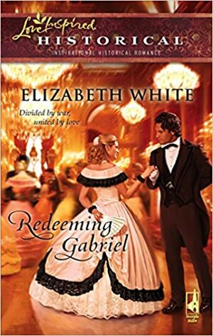 Redeeming Gabriel by Elizabeth White