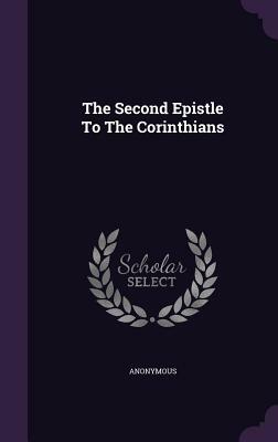 The Second Epistle to the Corinthians by 