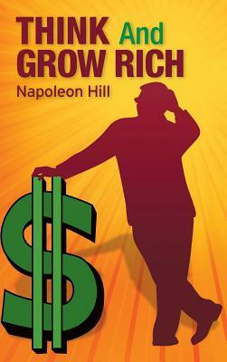 Think and Grow Rich by Napoleon Hill