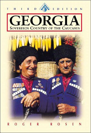 Georgia: Sovereign Country of the Caucasus by Roger Rosen