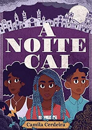 A noite cai by Camila Cerdeira