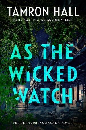 As the Wicked Watch by Tamron Hall