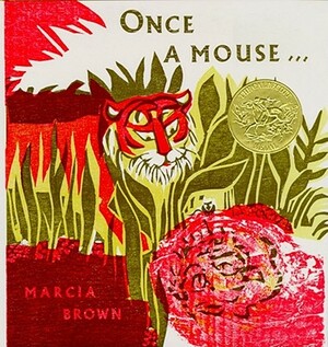 Once a Mouse by Marcia Brown