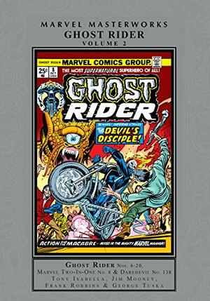 Ghost Rider Masterworks Vol. 2 (Ghost Rider (1973-1983)) by Bill Mantlo