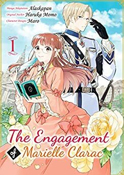 The Engagement of Marielle Clarac (Manga) Volume by Haruka Momo