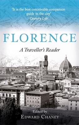 Florence: A Traveller's Reader by Edward Chaney