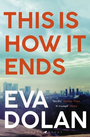 This Is How It Ends by Eva Dolan