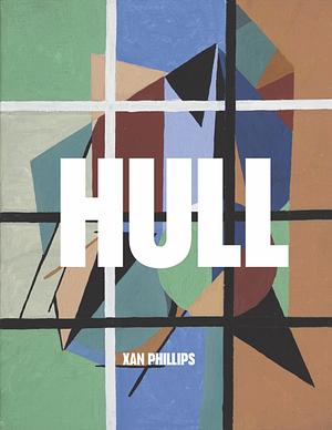 Hull by Xandria Phillips